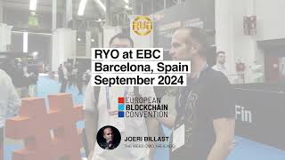 Blockchain Enthusiasts Share Their Thoughts on RYO at the European Blockchain Convention 2024 [upl. by Nirtiak]