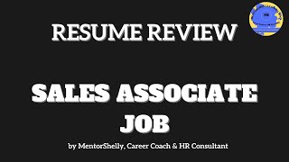 Resume Review  Sales Associate Job [upl. by Siddon]