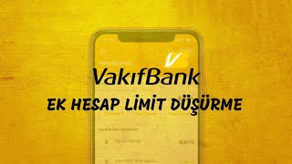 Vakıfbank Ek Hesap Limit Düşürme [upl. by Zela]