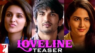 Shuddh Desi Romance  Loveline Teaser  Sushant Singh Rajput  Parineeti Chopra  Vaani Kapoor [upl. by Helmut689]