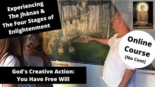 The Four Stages of Enlightenment Gods Creative Action You Have Free Will [upl. by Thilda582]