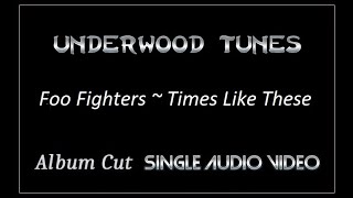 Foo Fighters  Times Like These  2002  Single Audio Video [upl. by Ahsai237]