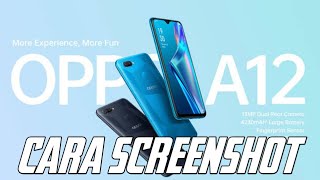 Cara Screenshot Layar OPPO A12 Dengan Mudah [upl. by Enirbas]