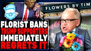 Instant Regret Trump Supporters BANNED By Woke Florist amp It BACKFIRES Spectacularly [upl. by Aletta]