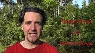 Bogenblog Basics Bogenlänge vs Sehnenlänge [upl. by Emmie]