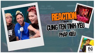 Neko Reaction Cung Tên Tình Yêu  Pháp Kiều [upl. by Nesnah]