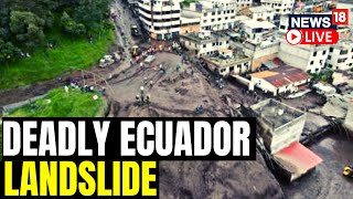 Ecuador Landslide 2023 News  Several Dead Dozens Missing In Ecuador Landslide  Ecuador News Live [upl. by Dnalra]