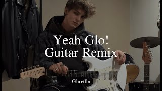 Glorilla  Yeah Glo  Guitar Remix [upl. by Eibmab]