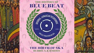 Story Of Blue Beat The Birth Of Ska B1BB25 AampB Sides Disc 2 11 Not Now [upl. by Sandor]