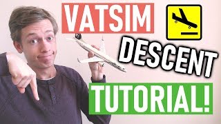 VATSIM Descent Tutorial Arrival Procedures  ATC Phraseology Boeing 737 NG [upl. by Dannon961]