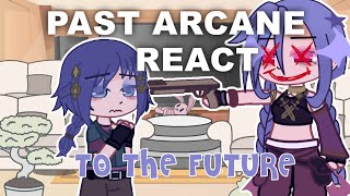 Past Arcane react to the future  Gacha club  Hismaexis [upl. by Aleacem]