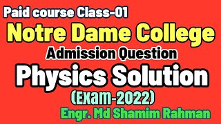 Class01  Notre Dame college admission question solved 2022  NDC Holy cross Stjoseph college [upl. by Lerraj]