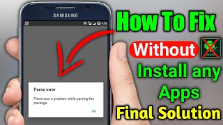 Parse Error fix Android without Apk editor  there was a problem parsing the package  parse error [upl. by Arec]