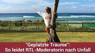 quotGeplatzte Träumequot So leidet RTLModeratorin nach Unfall  CELEBRITIES und GOSSIP [upl. by Azyl]