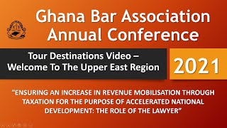 Ghana Bar Association Conference 2021  Bolga Tours [upl. by Bussy627]