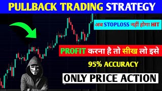 How to trade pullback 📊‼️ Pullback Trading strategy ‼️ High quality setup ‼️ pkr trading [upl. by Ridinger]