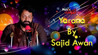 Pashto New Song  Yarana  Sajid Awan  By Latoon Music  2024 [upl. by Braun]