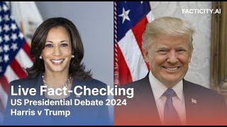 Facticity LIVE FactChecking US Presidential Debate 2024  Harris vs Trump [upl. by Chellman]