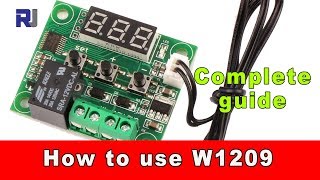 How to use W1209 Temperature relay controller and program the thermostat [upl. by Nirrad]