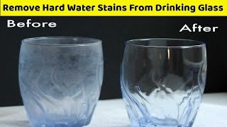 How to Remove Hard Water Stains From Drinking Glass with Baking Soda  Liza Cleaning [upl. by Zilber]