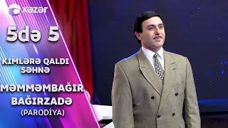 Məmmədbağır Bağırzadə  Kimlərə Qaldı Səhnə Parodia Elnur Mahmudov [upl. by Drol681]