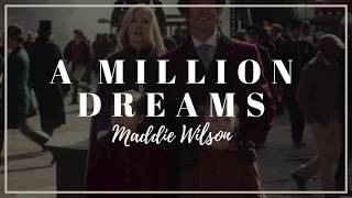 Maddie Wilson  A Million Dreams  Lyrics [upl. by Moitoso849]