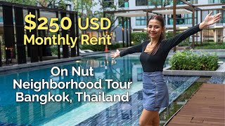 250 Apartment in Bangkok  On Nut Neighborhood Tour [upl. by Lorusso]