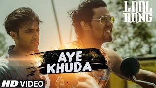 AYE KHUDA Video Song  LAAL RANG  Randeeep Hooda Akshay Oberoi  TSeries [upl. by Ashby]