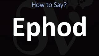 How to Pronounce Ephod CORRECTLY [upl. by Southworth]