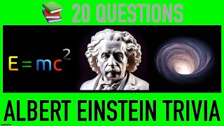 ALBERT EINSTEIN TRIVIA QUIZ  20 Questions and Answers [upl. by Dacy]