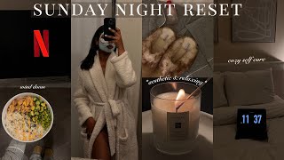 RELAXING SUNDAY NIGHT RESET  slow amp calming self care hair care preparing for the month amp more [upl. by Winstonn]