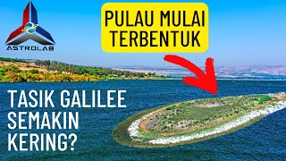 Kenapa Air Tasik Galilee Semakin Kurang [upl. by Aihsoj]