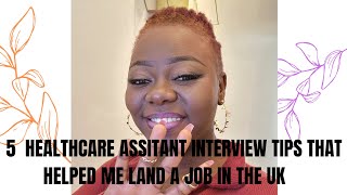 Healthcare assistant interview TIPS that landed me a job in the Uk  Secrets revealed [upl. by Eseeryt]