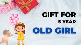 Top 20 Best Gifts for 5 Year Old Girl  5 Year Old Baby Girl Toys 2024  Baby Girl Birthday Gift [upl. by Myke]