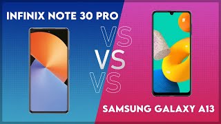 Infinix Note 30 Pro vs Samsung Galaxy A13 Technical Comparison [upl. by Anaimad936]