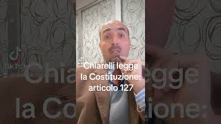 Chiarelli legge la Costituzione articolo 127 [upl. by Basir220]