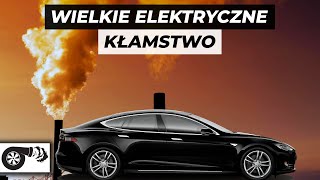 Czas w końcu powiedzieć PRAWDĘ o autach elektrycznych Oto faktyczna przyczyna banowania spalinówek [upl. by Kendy]