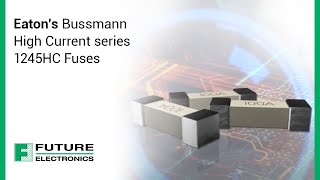 Eaton’s Bussmann High Current series 1245HC Fuses [upl. by Oriana455]