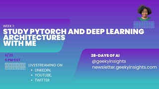 Week 1 Day 7 Study PyTorch and deep learning architectures with me [upl. by Boothman209]