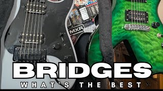 Whats the BEST Guitar Bridge [upl. by Auod]