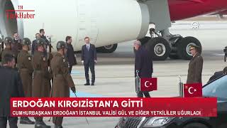 ERDOĞAN KIRGIZİSTANA GİTTİ [upl. by Weston]