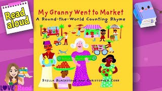 MY GRANNY WENT TO MARKET  Read Aloud storyoftheweek [upl. by Bhayani]