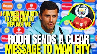 🚨 URGENT RODRI JUST SENT A MESSAGE TO MAN CITY TO REPLACE HIM MAN CITY TRANSFER NEWS TODAY [upl. by Lanti]