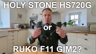 287 Holy Stone HS720G Drone vs RUKO F11 GIM2 Drone  Filming Comparison [upl. by Harlene]