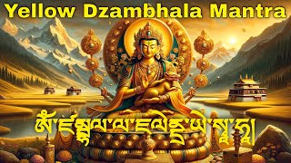 Yellow Dzambhala Tibetan mantra for Wealth amp Luck  Most Powerful Wealth Mantra  108 times [upl. by Nuahsar]