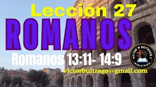 ROMANOS INDUCTIVO LECCION 27 Romanos 1311149 [upl. by Cherilynn]