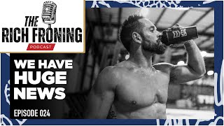 A Big Announcement  The Rich Froning Podcast 024 [upl. by Annairam]