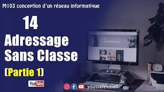 14  Adressage sans classe partie1 [upl. by Benildis]