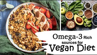 Omega3 Rich sources for Vegan Diet  Heart Healthy  Plant based Foods [upl. by Eimaj]