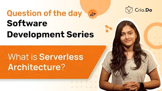 What is Serverless architectures  Software Development Interview Prep [upl. by Goober7]